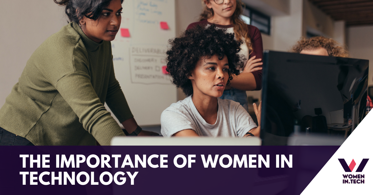 The Importance of Women in Technology | Women in Tech