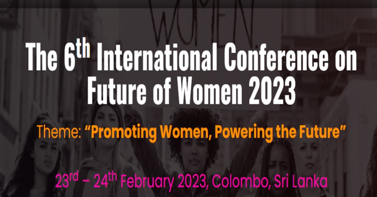 The 6th International Conference on Future of Women 2025 Women in Tech